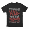 AHE If Looks Could Kill Unisex T Shirt Black